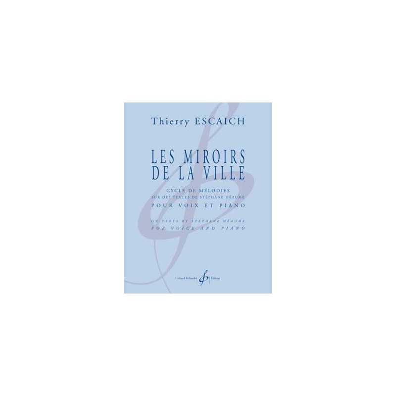 Partition LES MIROIRS DE LA VILLE Thierry ESCAICH