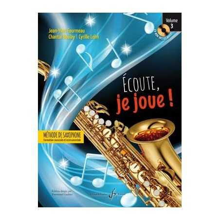 ÉCOUTE, JE JOUE ! VOLUME 3 – SAXOPHONE (+CD)