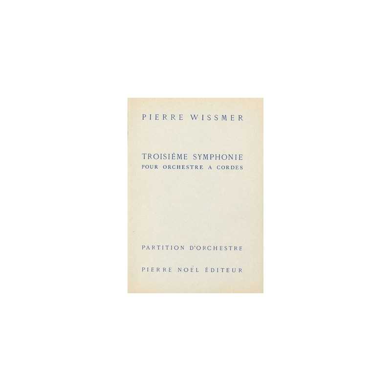 Partition TROISIÈME SYMPHONIE Pierre WISSMER