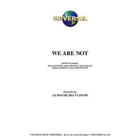 WE ARE NOT