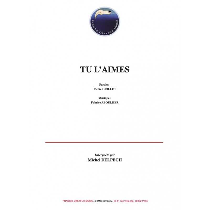 Sheet music TU L'AIMES Michel DELPECH
