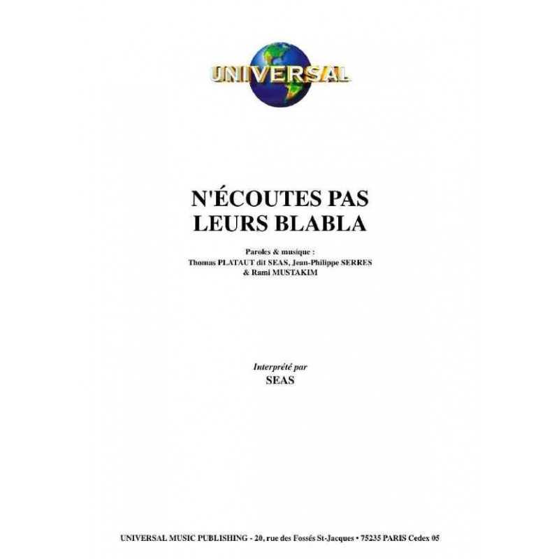 N'ÉCOUTES PAS LEURS BLABLA