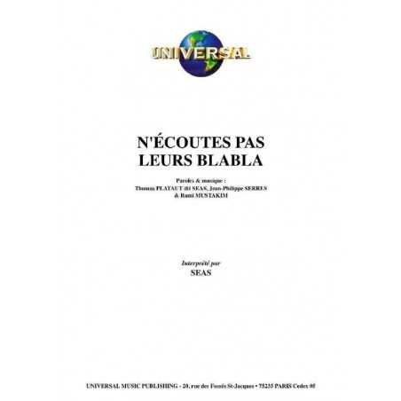 N'ÉCOUTES PAS LEURS BLABLA