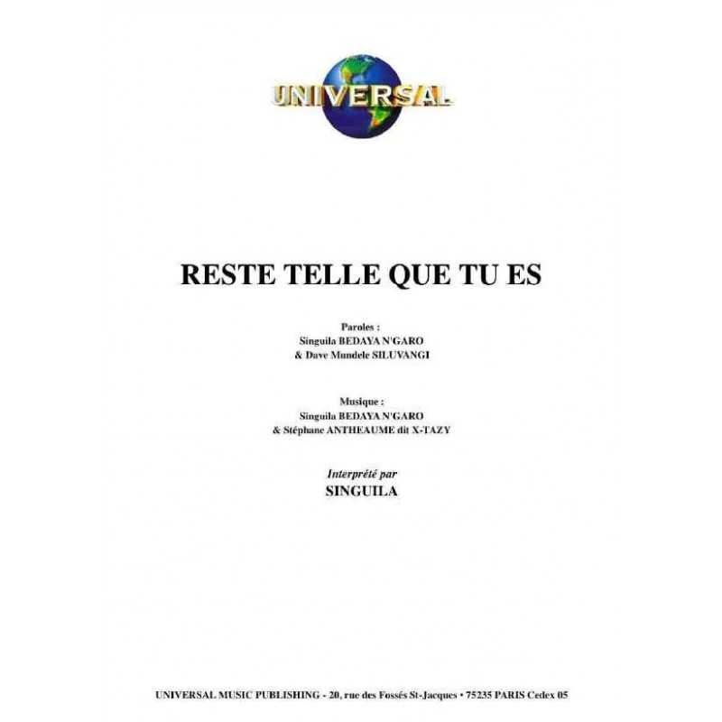 RESTE TELLE QUE TU ES