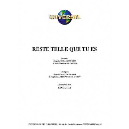 RESTE TELLE QUE TU ES