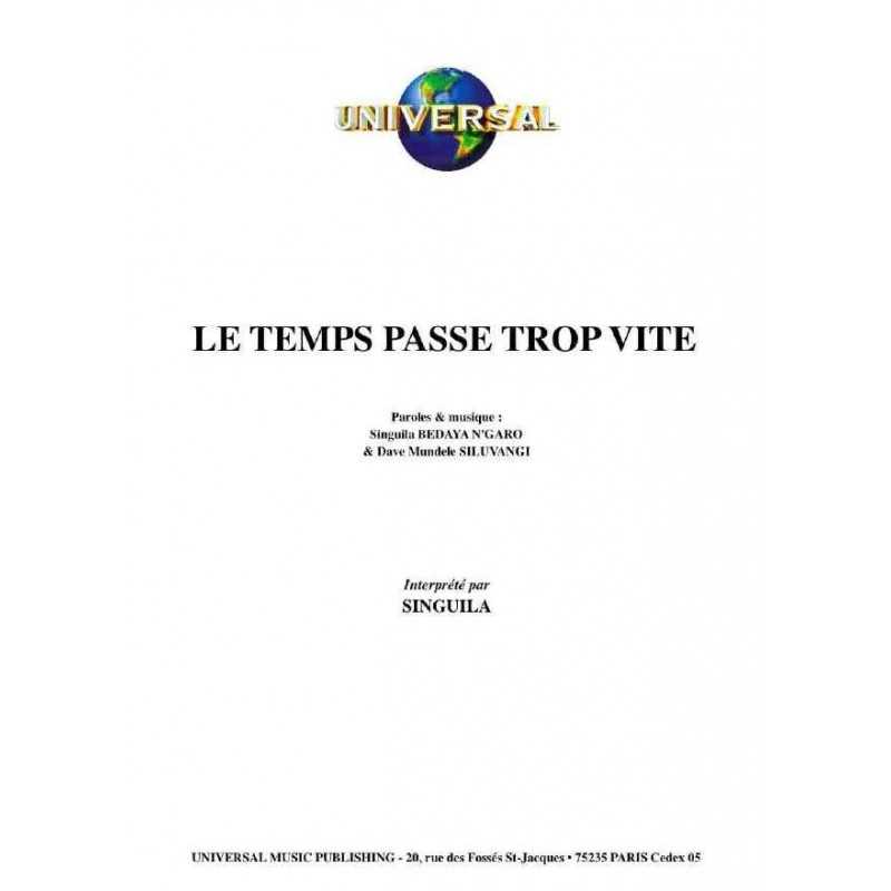 LE TEMPS PASSE TROP VITE
