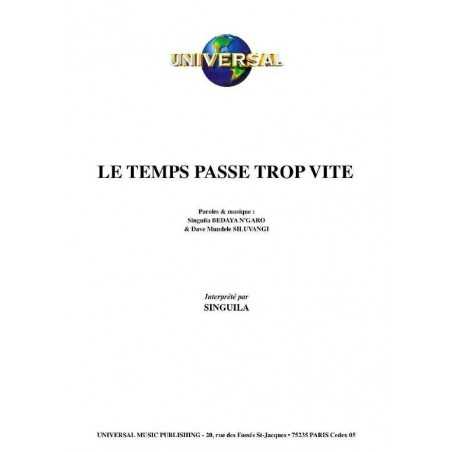 LE TEMPS PASSE TROP VITE