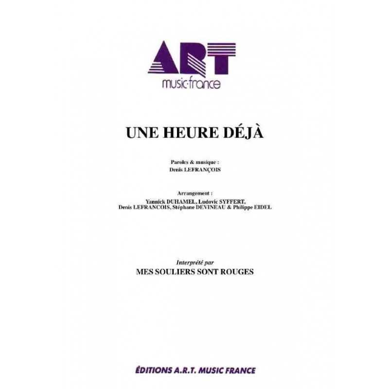 UNE HEURE DÉJÀ