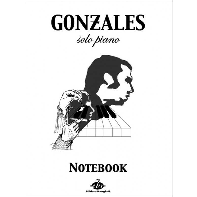 GONZALES SOLO PIANO NOTEBOOK SOLO PIANO I VOLUME 1