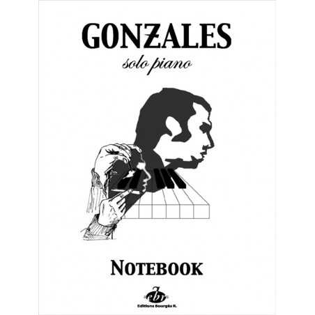 GONZALES SOLO PIANO NOTEBOOK SOLO PIANO I VOLUME 1
