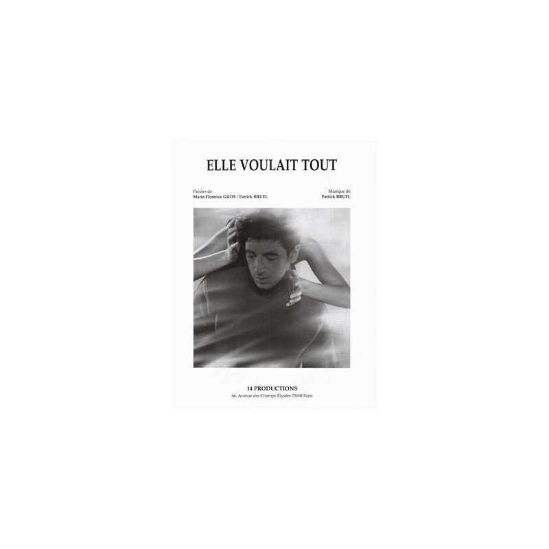 Sheet music ELLE VOULAIT TOUT Patrick BRUEL