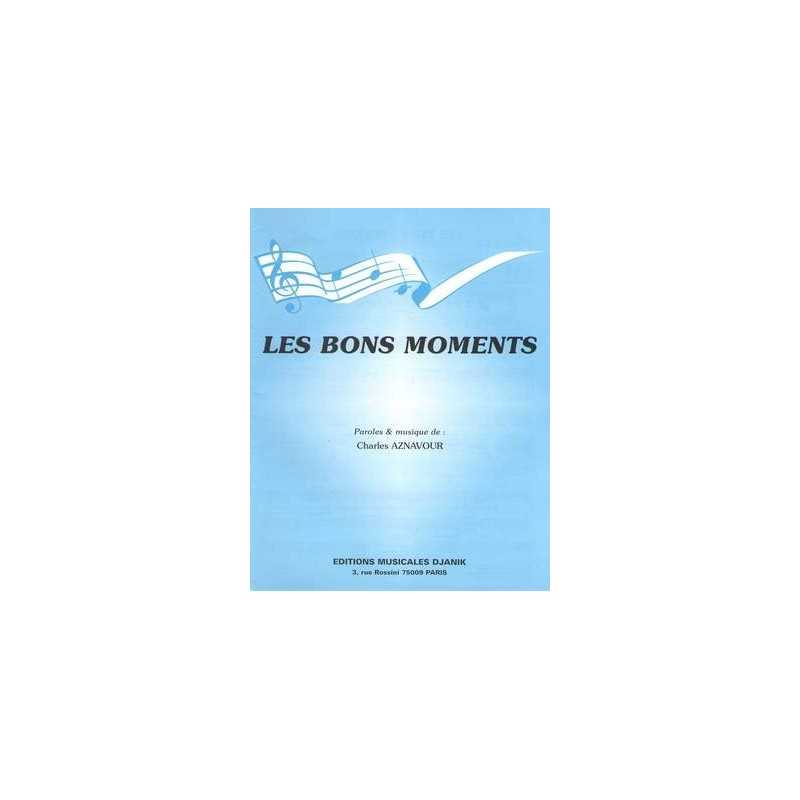 Sheet music LES BONS MOMENTS Charles AZNAVOUR