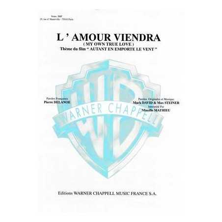 L'AMOUR VIENDRA (MY OWN TRUE LOVE)