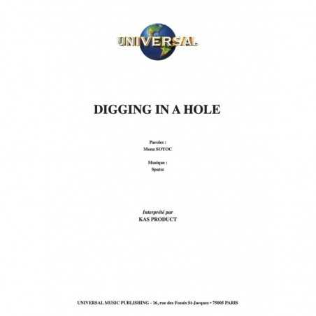 DIGGING IN A HOLE