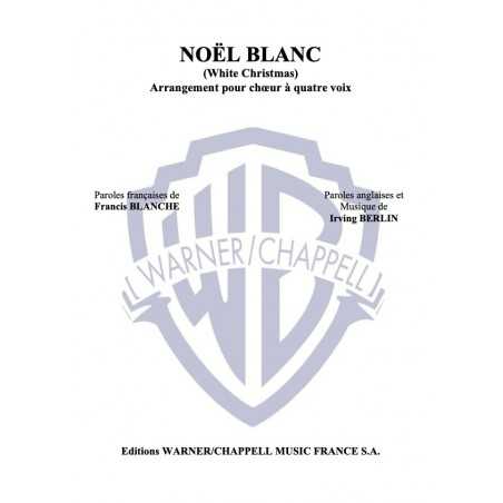 NOËL BLANC (WHITE CHRISTMAS)