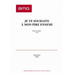 Partition JE TE SOUHAITE À MON PIRE ENNEMI CALI