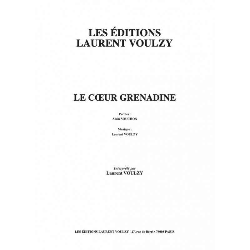 Partition LE CŒUR GRENADINE Laurent VOULZY
