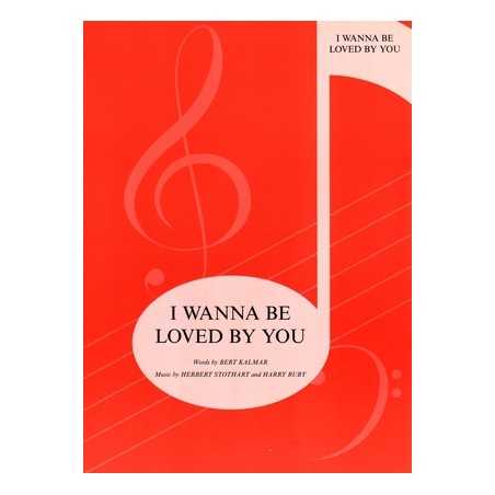 I WANNA BE LOVED BY YOU