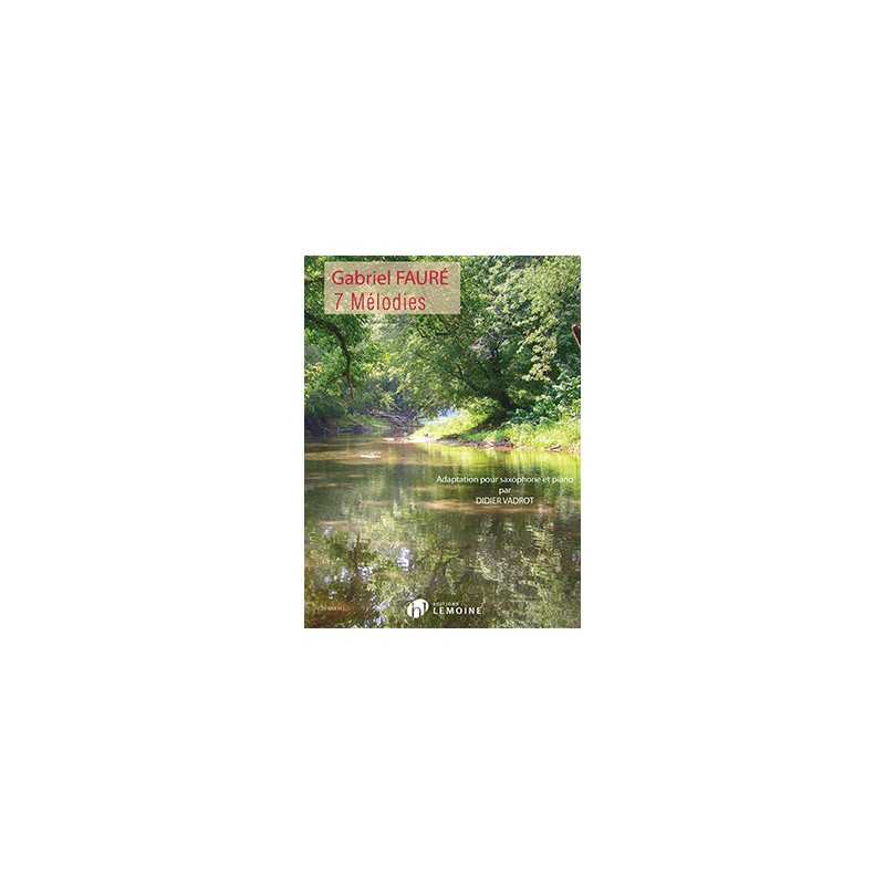 Partition 7 MÉLODIES Gabriel FAURÉ
