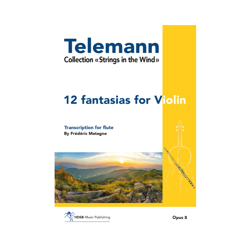 OPUS 8 - 12 FANTASIAS FOR VIOLIN (Transcription FLUTE) Frédéric MATAGNE