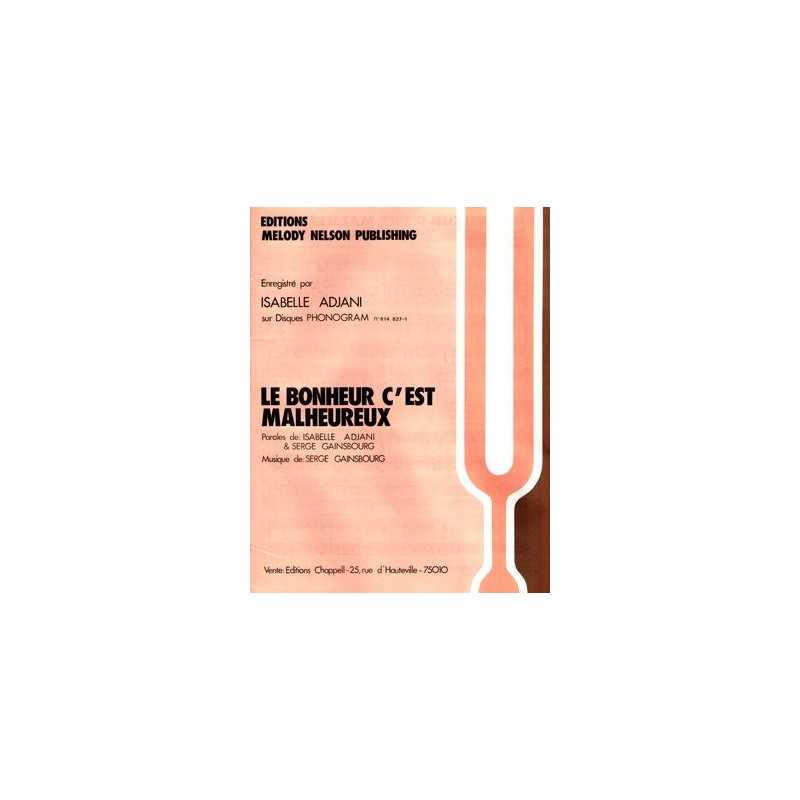 Sheet music LE BONHEUR C'EST MALHEUREUX Isabelle Adjani