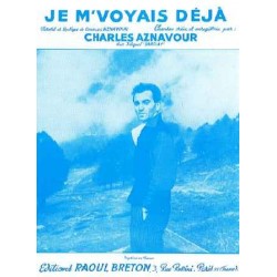 JE M'VOYAIS DÉJÀ