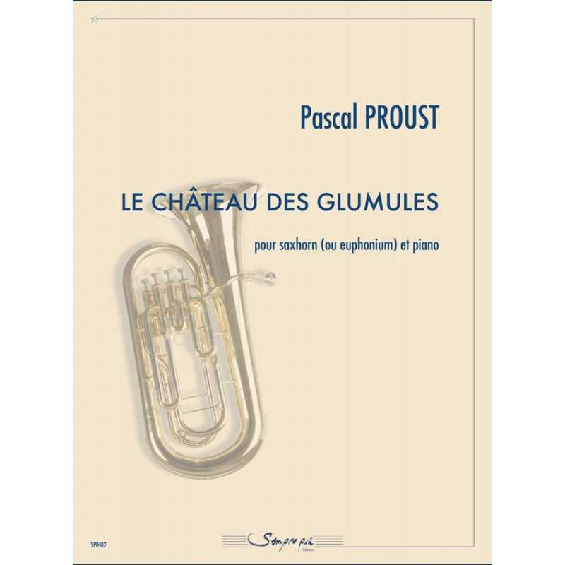 Partition LE CHÂTEAU DES GLUMULES Pascal Proust