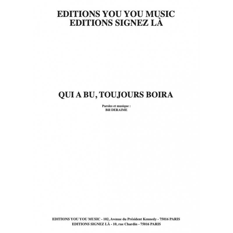 Sheet music QUI A BU TOUJOURS BOIRA Bill DERAIME PDF
