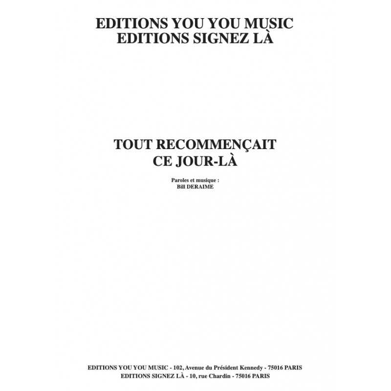 Sheet music TOUT RECOMMENÇAIT CE JOUR LÀ Bill DERAIME