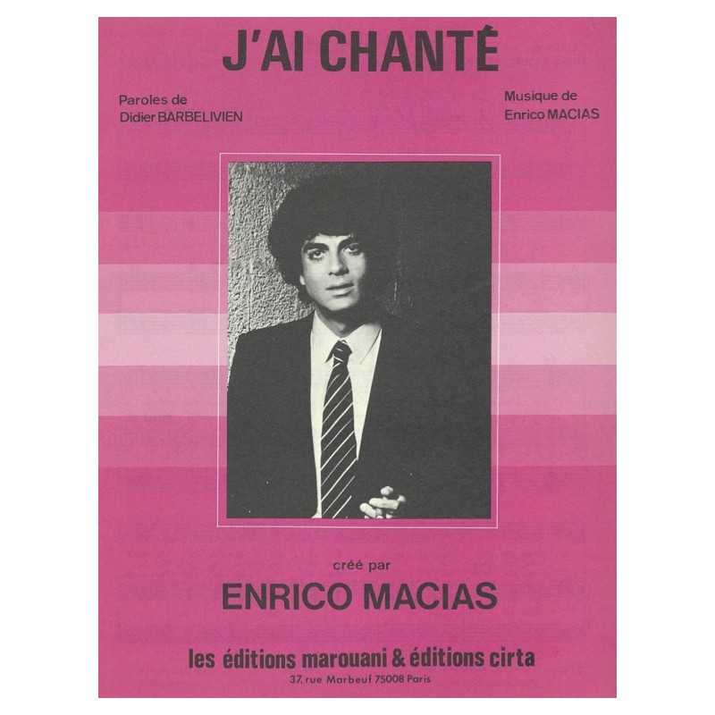 Sheet music J'AI CHANTÉ Enrico MACIAS