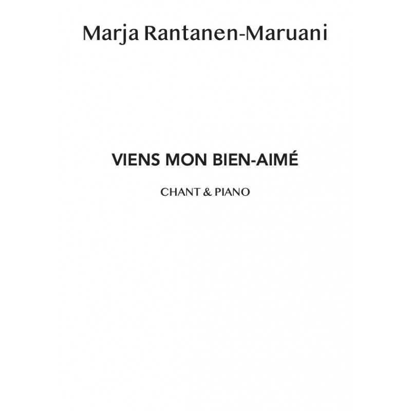Partition VIENS MON BIEN-AIMÉ Marja Rantanen-Maruani