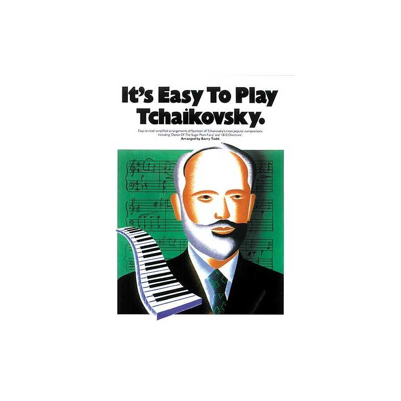 IT'S EASY TO PLAY TCHAIKOVSKY