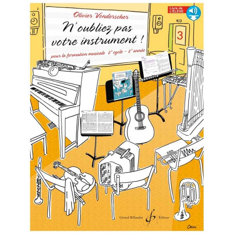 N'OUBLIEZ PAS VOTRE INSTRUMENT ! VOLUME 3 (LIVRE DE L'ÉLÈVE)
