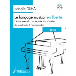 LE LANGAGE MUSICAL EN LIBERTÉ (TEXTES) Isabelle DUHA