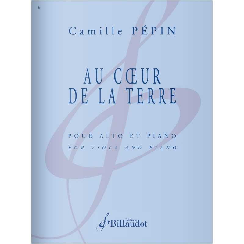 Sheet music AU CŒUR DE LA TERRE Camille Pépin