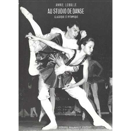 Au Studio De Danse Classique Et Rythmique Volume 1