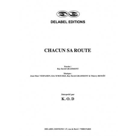 CHACUN SA ROUTE