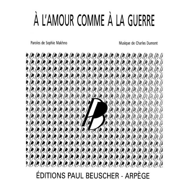 Partition A L'AMOUR COMME A LA GUERRE Charles DUMONT