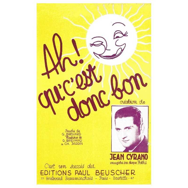 Partition AH ! QU'C'EST DONC BON Jean CYRANO