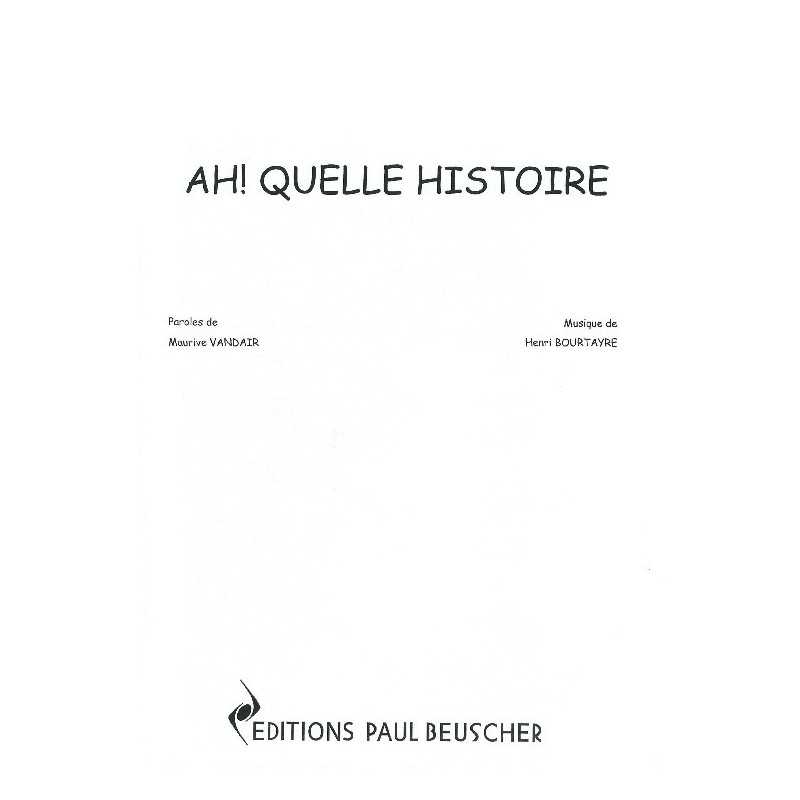 Partition AH ! QUELLE HISTOIRE Jacques HÉLIAN