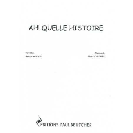 AH ! QUELLE HISTOIRE