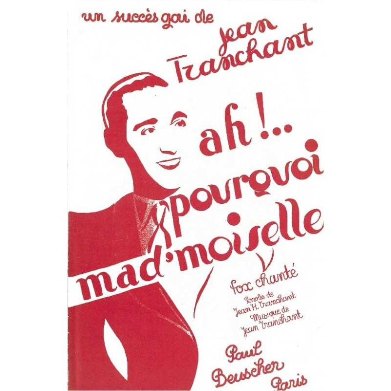 Partition AH !.. POURQUOI MADEMOISELLE Jean TRANCHANT