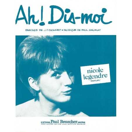 AH DIS-MOI !