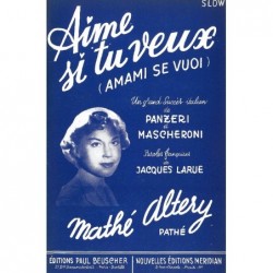 Partition AIME SI TU VEUX (AMAMI SE VUOI) Mathé ALTERY