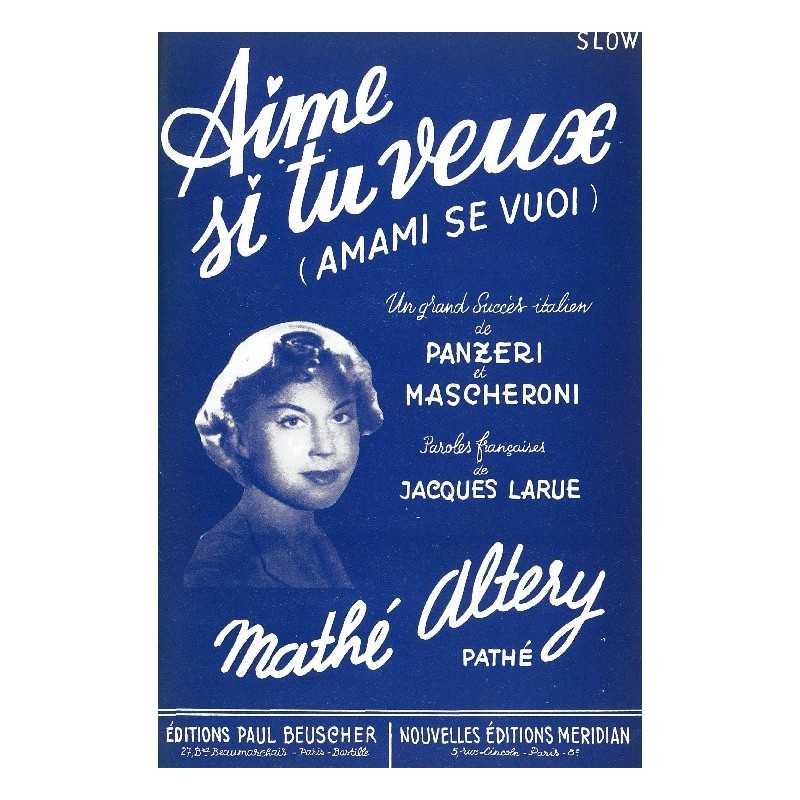 Partition AIME SI TU VEUX (AMAMI SE VUOI) Mathé ALTERY