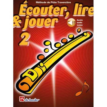 ÉCOUTER, LIRE & JOUER 2 FLÛTE TRAVERSIÈRE