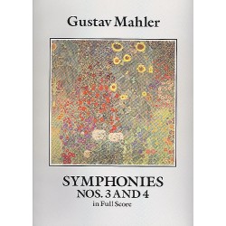 Gustav Mahler : Symphonies Nos. 3 And 4 (Full Score)