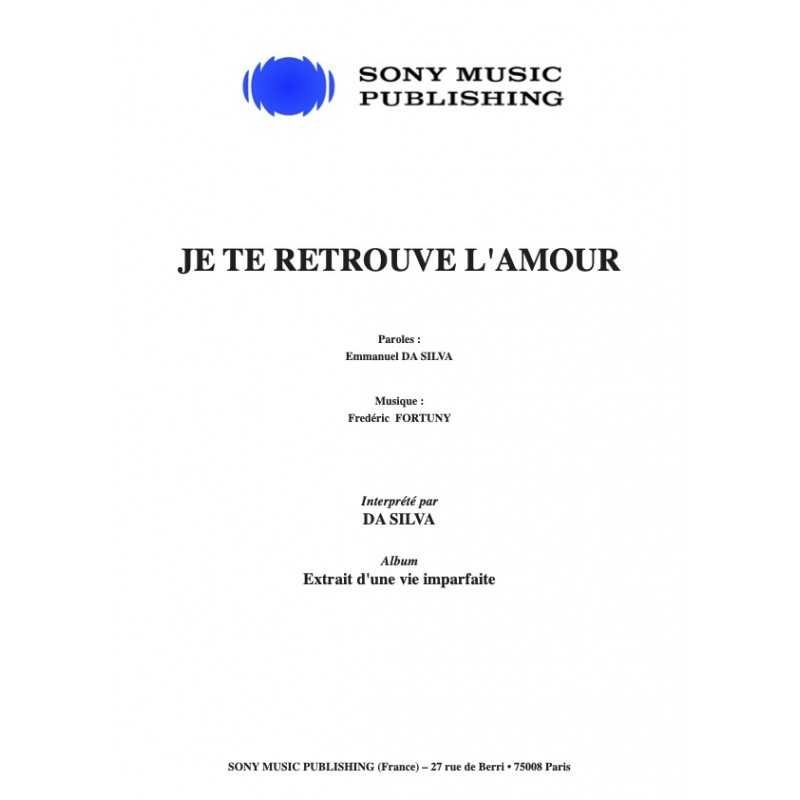Sheet music JE TE RETROUVE L'AMOUR Da Silva