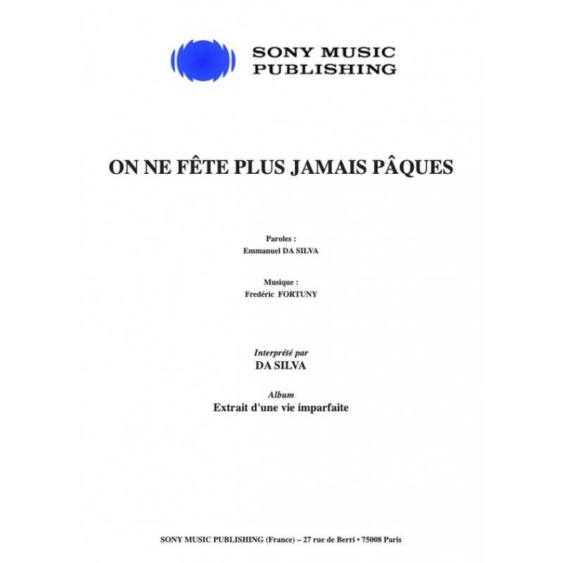 Sheet music ON NE FÊTE PLUS JAMAIS PÂQUES Da Silva
