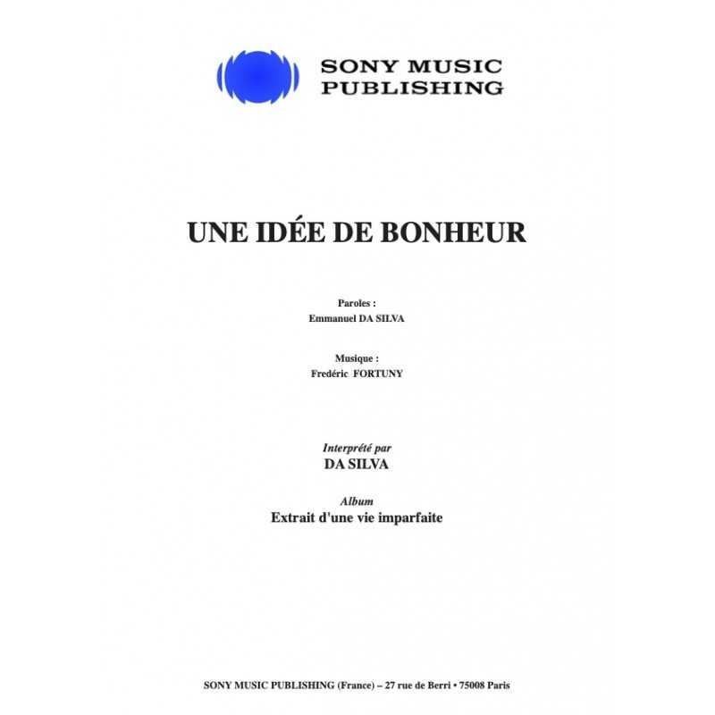Partition UNE IDÉE DE BONHEUR Da Silva